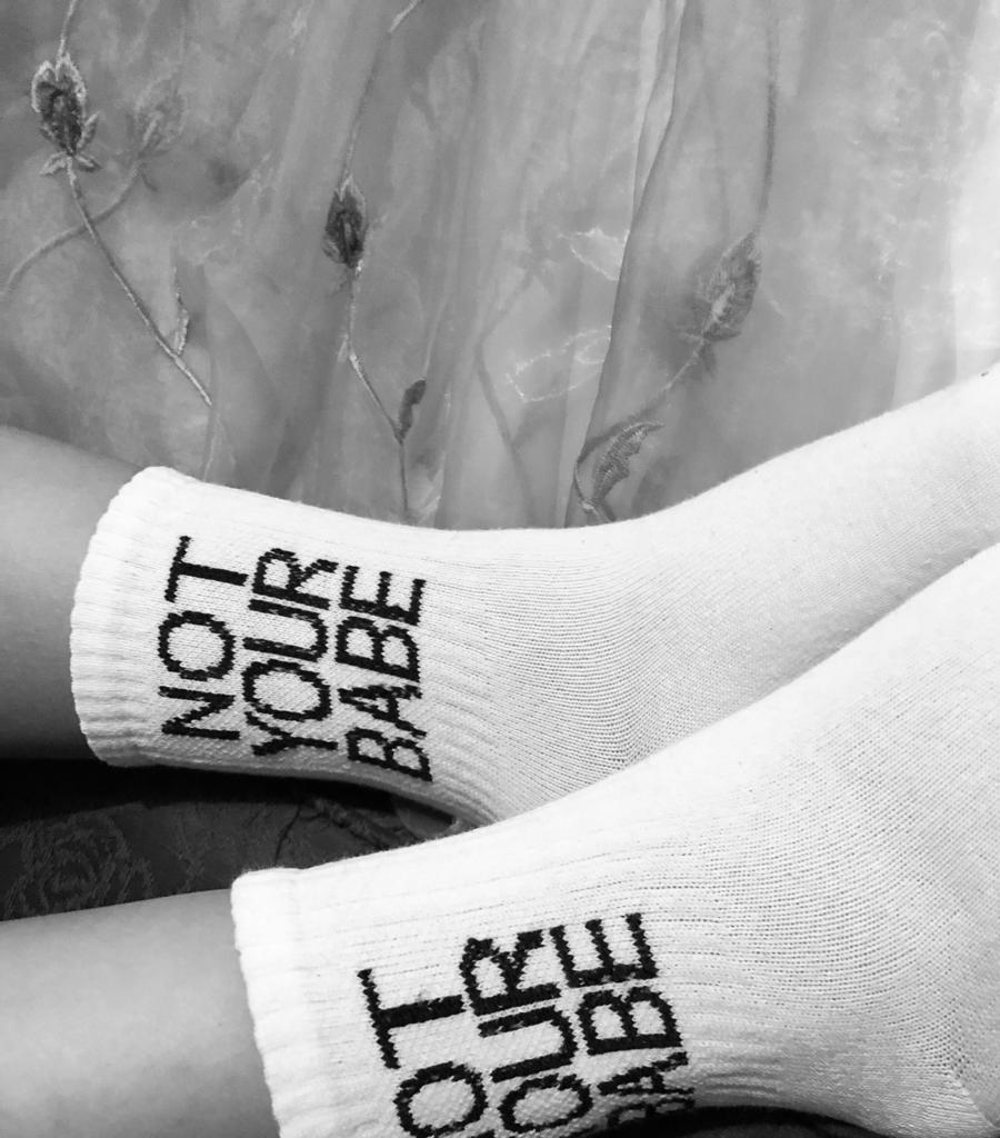Not Your Babe Socks